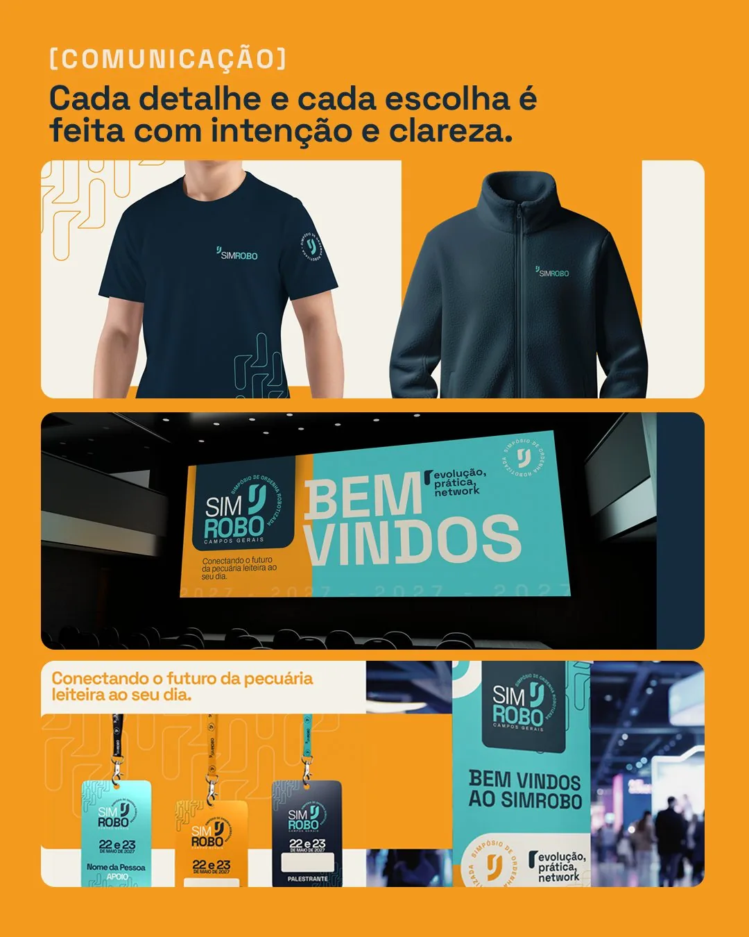 Aplicações da marca SIMROBO em camiseta, jaqueta, telão de boas-vindas, crachás e banner do evento