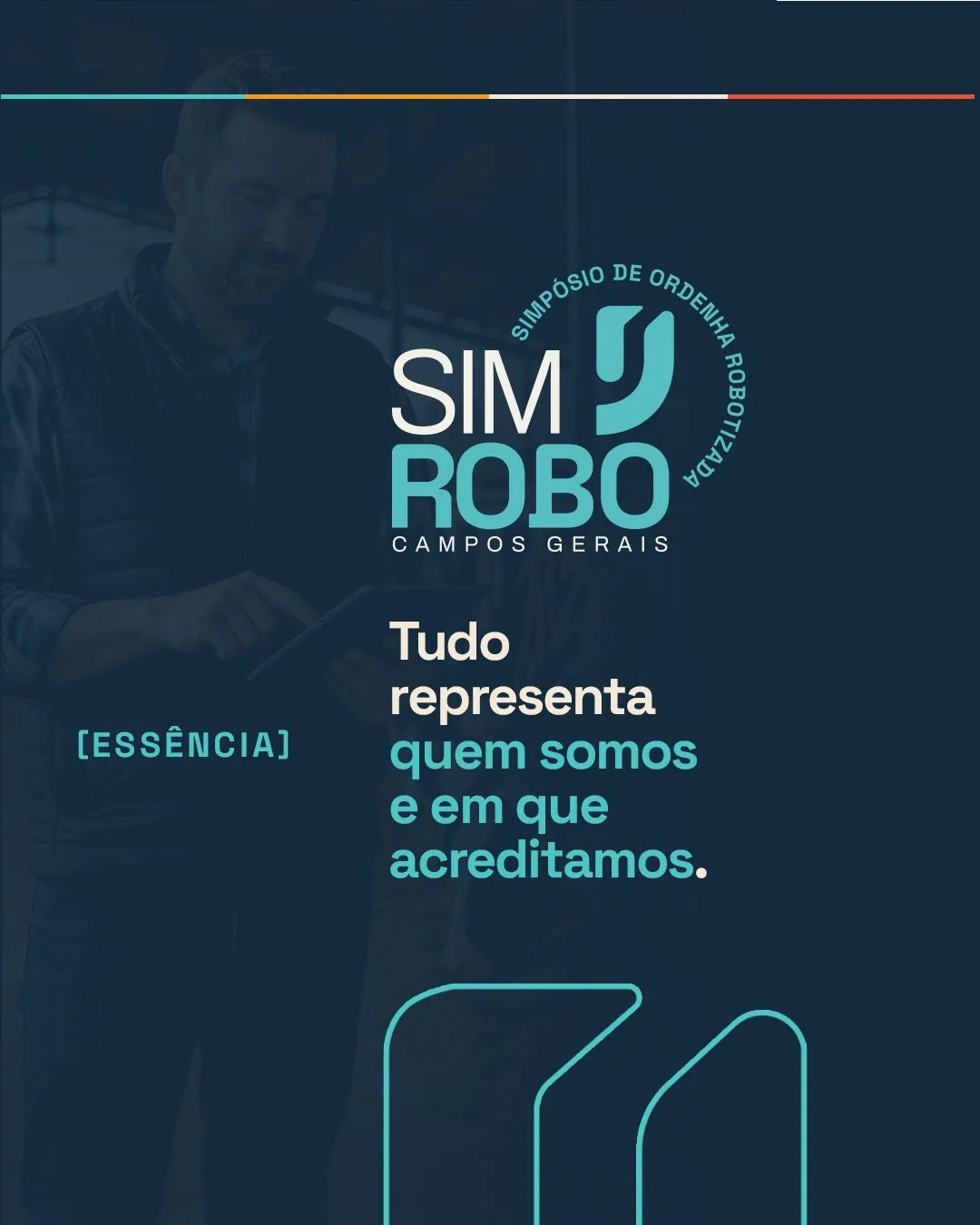 Peça da marca SIMROBO com o logotipo e a frase Tudo representa quem somos e em que acreditamos